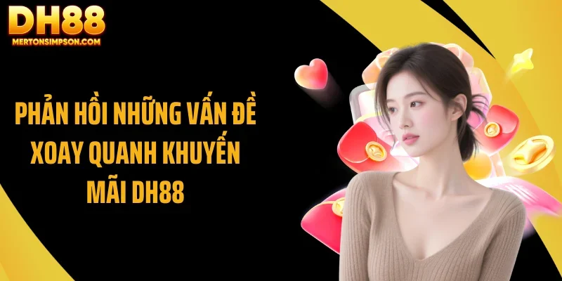 Phản hồi những vấn đề xoay quanh khuyến mãi DH88